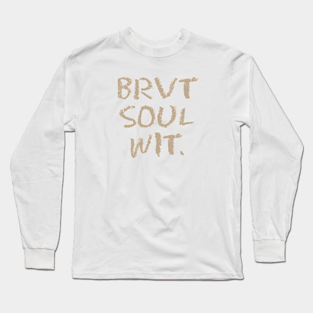 Brevity=>Soul(wit) Long Sleeve T-Shirt by codeWhisperer